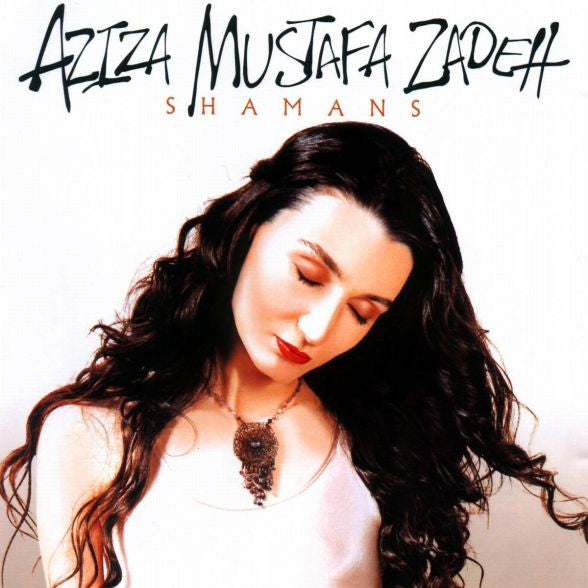 ZADEH, AZIZA MUSTAFA  - SHAMANS