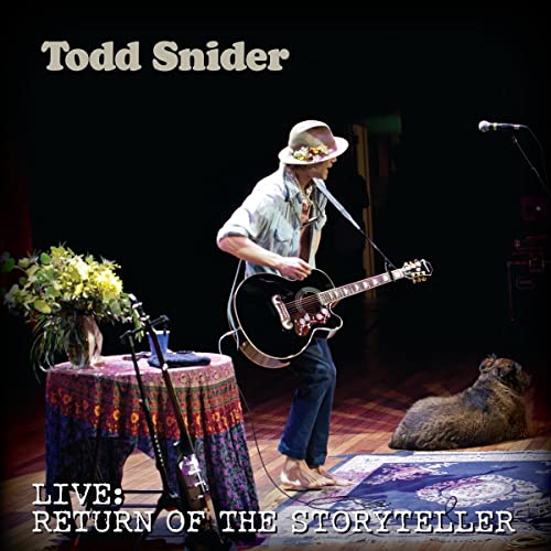 TODD SNIDER - RETURN OF THE STORYTELLER (CD)