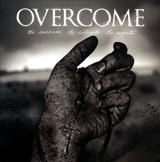 OVERCOME  - NO RESERVES. NO RETREATS. NO REGRETS.
