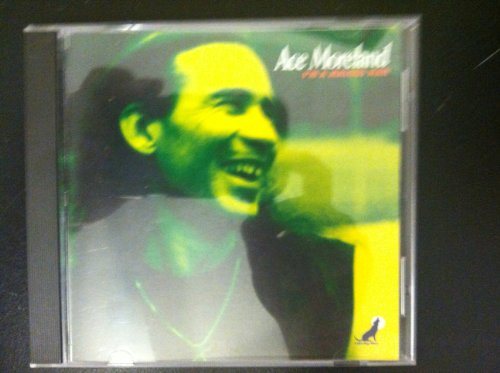 MORELAND, ACE - I'M A JEALOUS MAN
