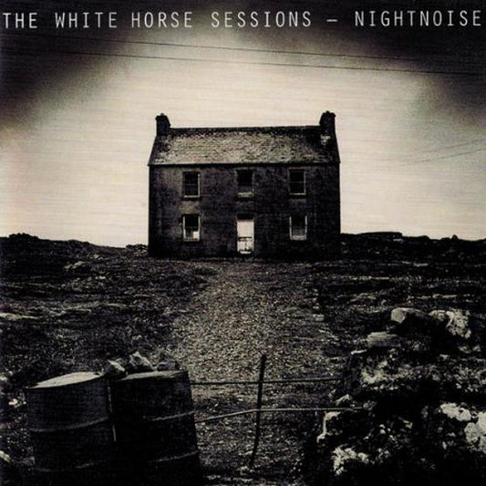 NIGHTNOISE  - WHITE HORSE SESSIONS