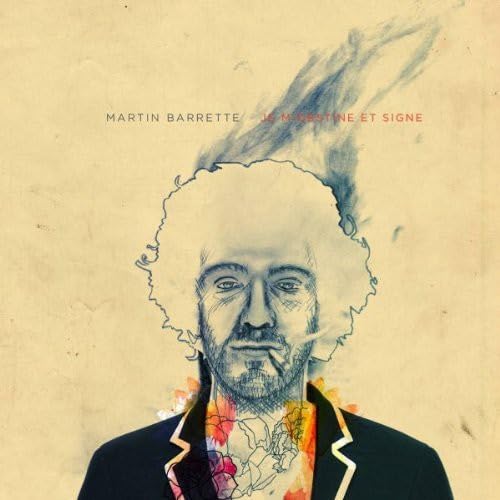 MARTIN BARRETTE - JE M’OBSTINE (CD)