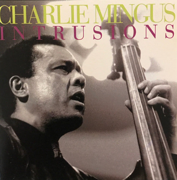 MINGUS, CHARLES  - INTRUSIONS