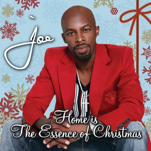 JOE  - HOME IS THE ESSENCE OF CHRISTMAS