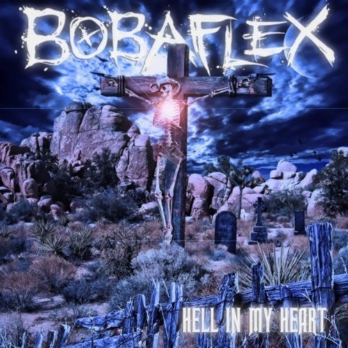 BOBAFLEX  - HELL IN MY HEART