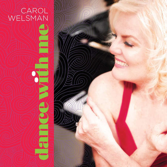 WELSMAN, CAROL  - DANCE WITH ME