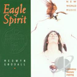 GOODALL, MEDWYN  - EAGLE SPIRIT