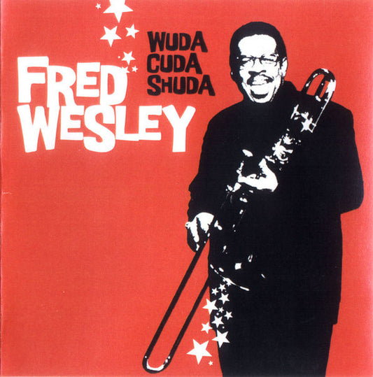 WESLEY, FRED  - WUDA CUDA SHUDA