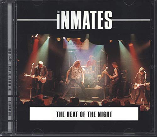 INMATES - 1998 HEAT OF THE NIGHT LIVE