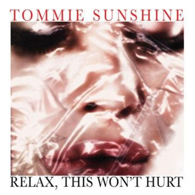 SUNSHINE, TOMMIE  - RELAX THIS WON'T HURT