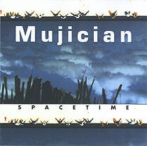 MUJICIAN  - SPACETIME