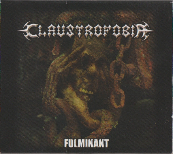 CLAUSTROFOBIA  - FULMINANT