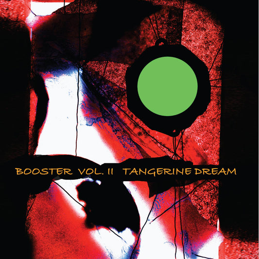 TANGERINE DREAM  - BOOSTER II (2CDS)