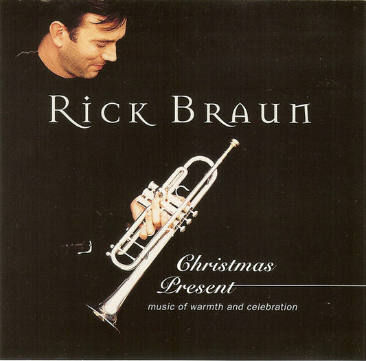 BRAUN, RICK  - CHRISTMAS PRESENT