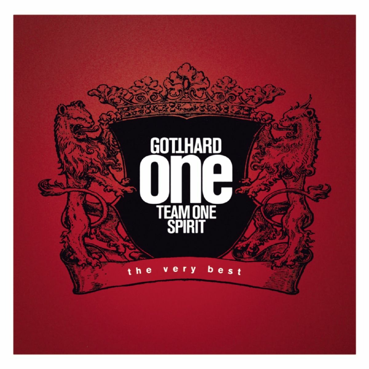 GOTTHARD  - ONE TEAM ONE SPIRIT: THE VERY BEST