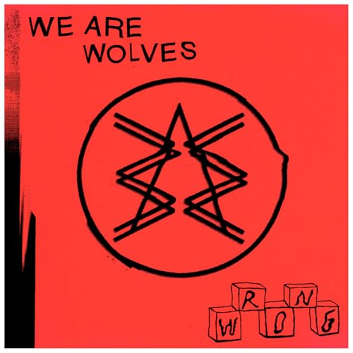 WE ARE WOLVES - WRONG (VINYL)