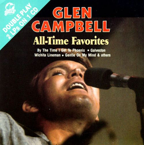 CAMPBELL, GLEN  - ALL-TIME FAVORITES