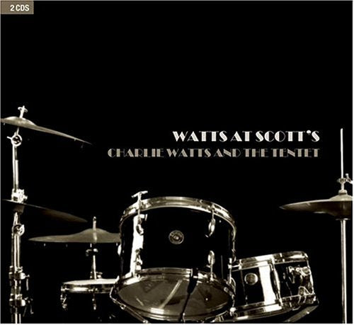 WATTS, CHARLIE & THE TENET - WATTS AT SCOTT'S