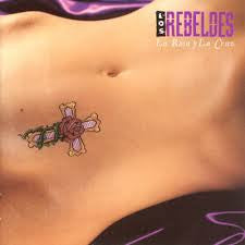 REBELDES, LOS  - LA ROSA Y LA CRUZ