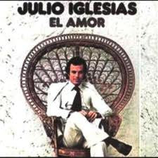 IGLESIAS, JULIO  - EL AMOR (SPN)