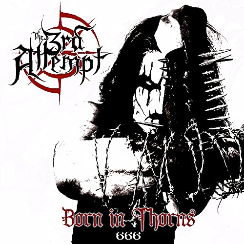 THE 3RD ATTEMPT - BORN IN THORNS (CD)