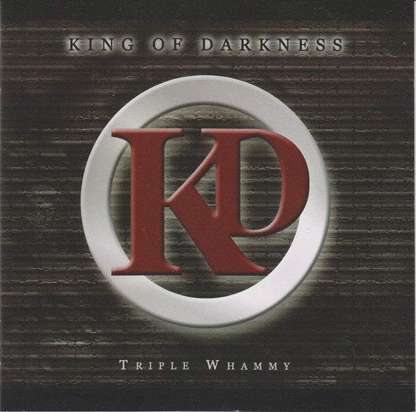KING OF DARKNESS  - TRIPLE WHAMMY