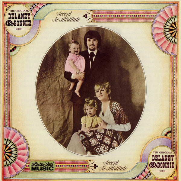 DELANEY & BONNIE  - ORIGINAL: ACCEPT NO SUBSTITUTE
