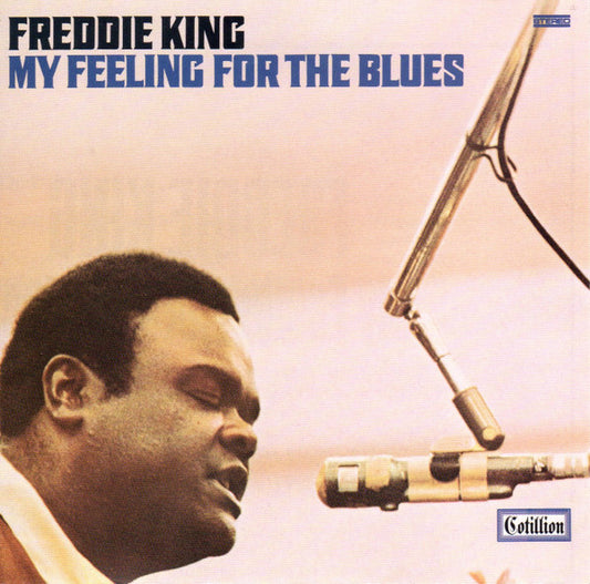 KING, FREDDIE  - MY FEELING FOR THE BLUES