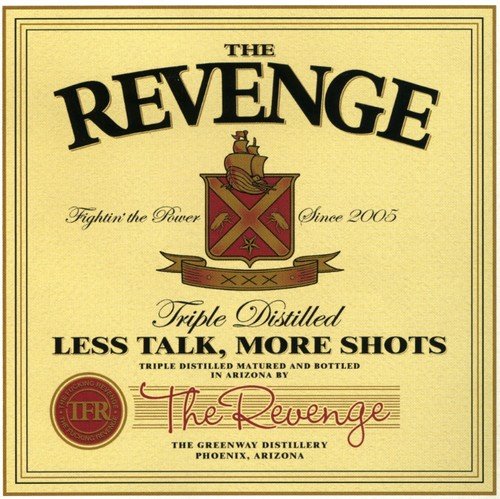 REVENGE  - LESS TALK MORE SHOTS