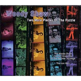 SHAW, WOODY  - TWO MORE PIECES OF THE PUZZLE (2CDS)