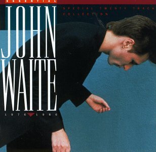 WAITE, JOHN - ESSENTIAL JOHN WAITE