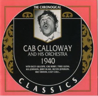 CALLOWAY, CAB - & HIS ORCHESTRA 1940