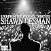 SHAWN DESMAN - LIVE FROM THE PHOENIX (VINYL)