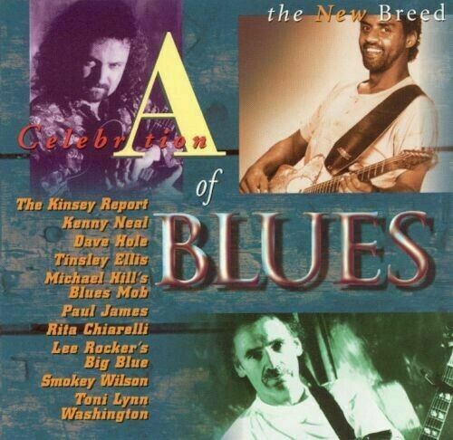 VARIOUS  - A CELEBRATION OF BLUES: THE NEW BREED