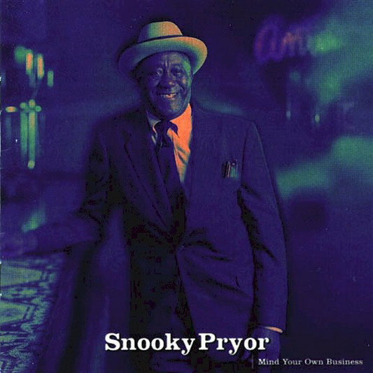 PRYOR, SNOOKY  - MIND YOU OWN BUSINESS