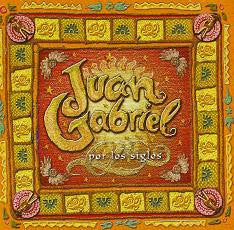GABRIEL, JUAN  - POR LOS SIGLOS
