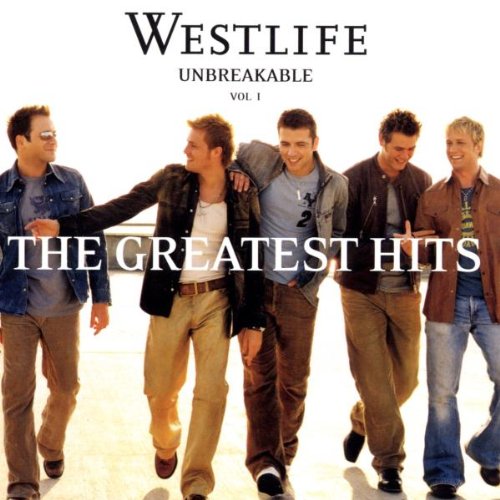 WESTLIFE - UNBREAKABLE: THE GREATEST HITS