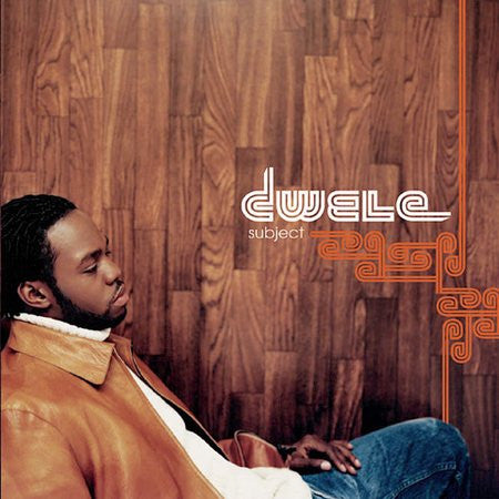 DWELE  - SUBJECT