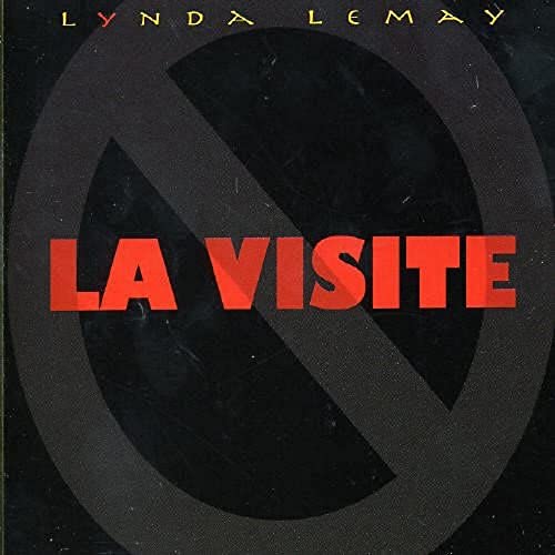 LYNDA LEMAY - LA VISITE (CD)