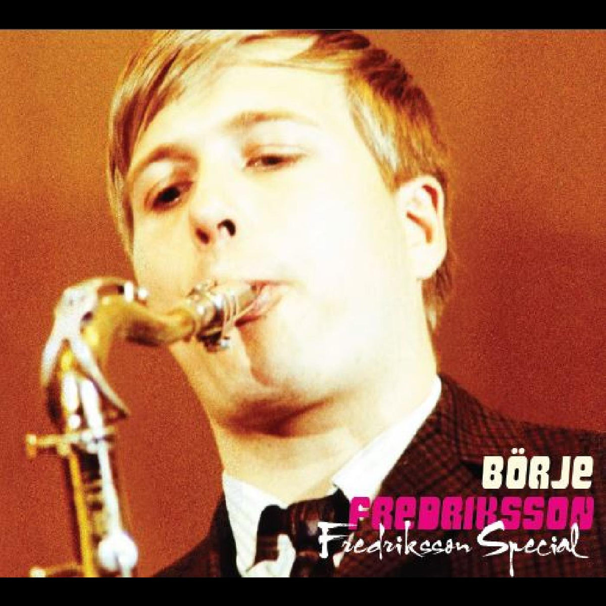 FREDRIKSSON, BÖRJE - FREDRIKSSON SPECIAL