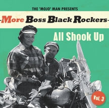 MORE BOSS BLACK ROCKERS 3: ALL SHOOK UP [LP]
