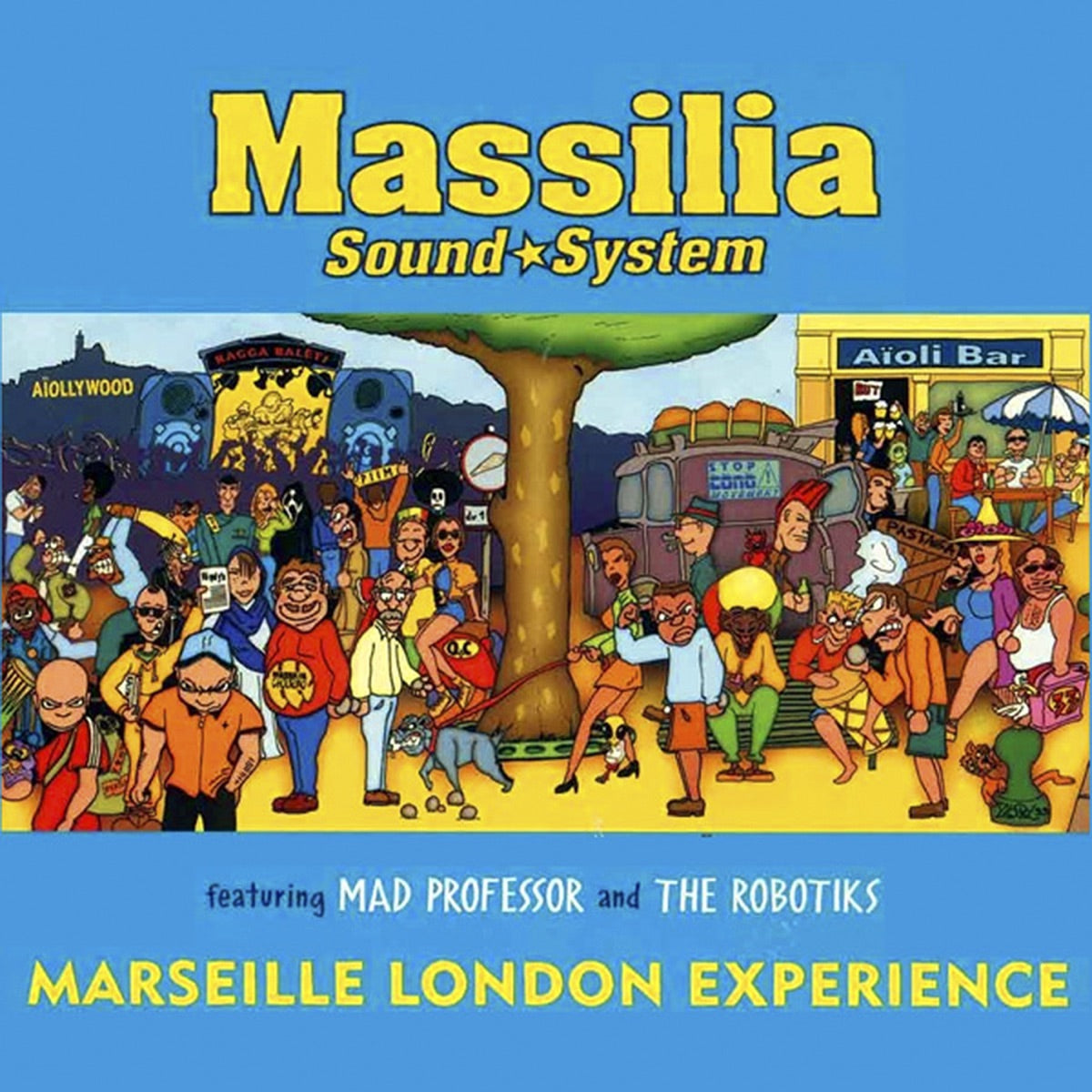 MASSILIA SOUND SYSTEM  - MARSEILLE LONDON EXPERIENCE
