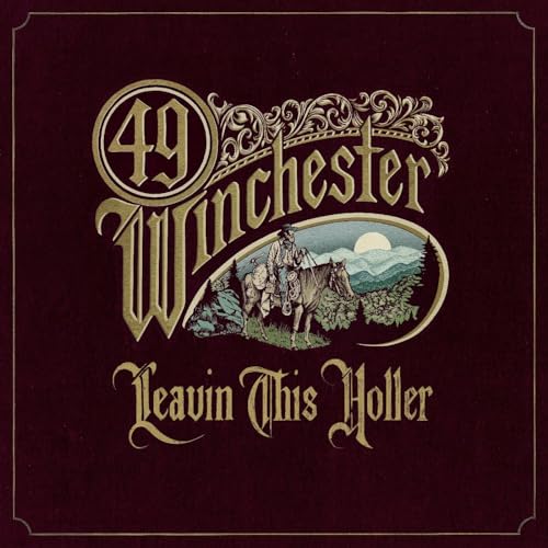 49 WINCHESTER - LEAVIN' THIS HOLLER [VINYL]