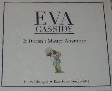 CASSIDY, EVA  - IT DOESN'T MATTER ANYMORE