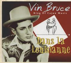 BRUCE, VIN  - DANS LA LOUISIANNE