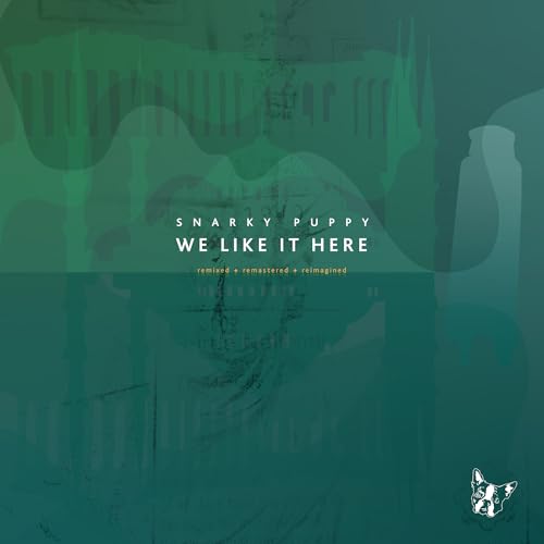 SNARKY PUPPY - WE LIKE IT HERE (REMIXED + REMASTERED + REIMAGINED) (CD)