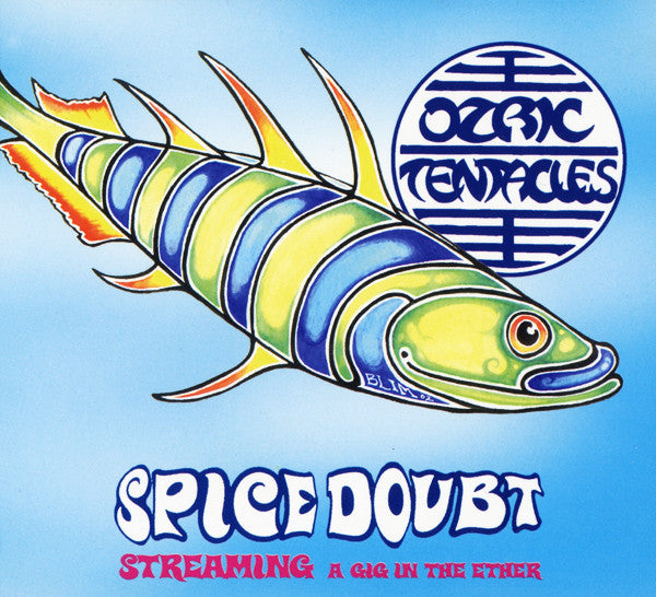OZRIC TENTACLES  - SPICE DOUBT (REMASTERED)(SP ED)
