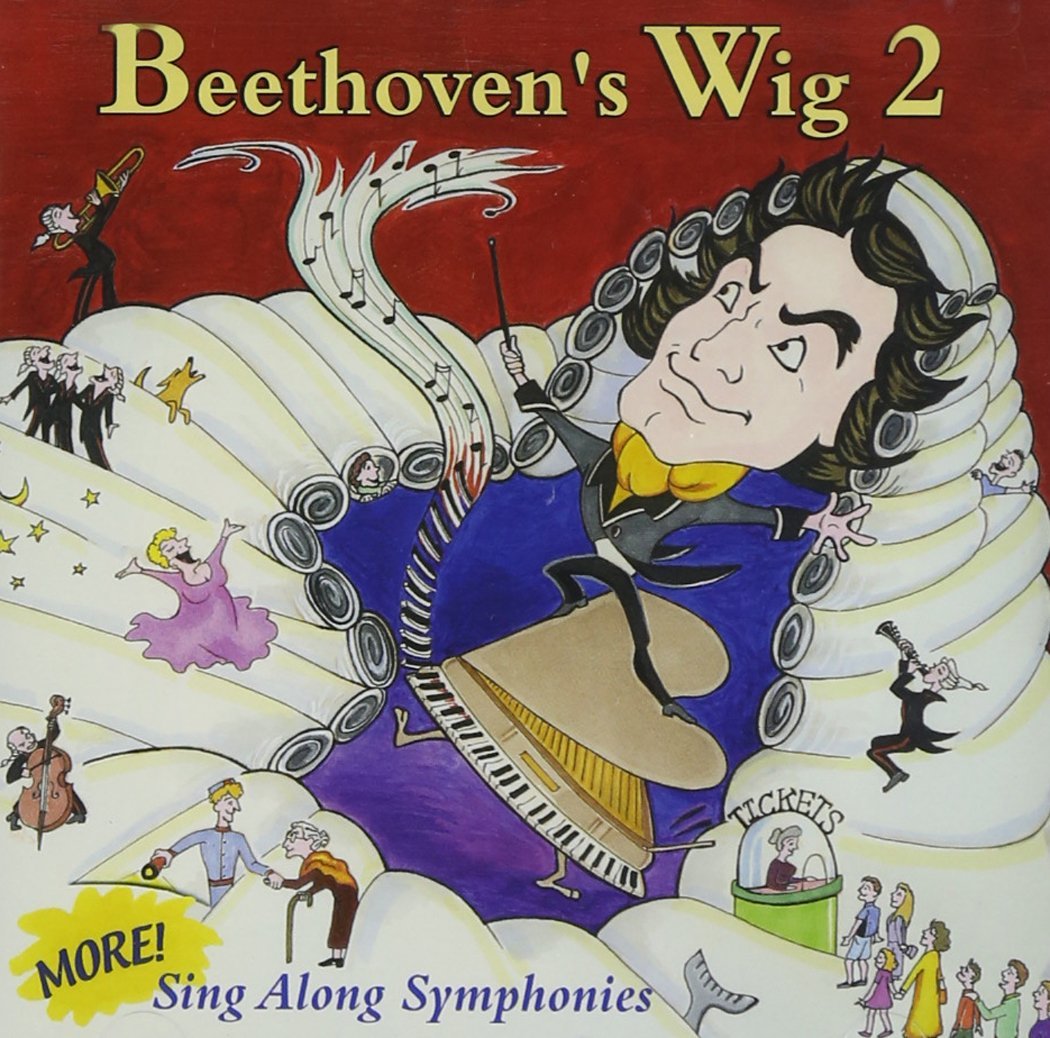 BEETHOVEN'S WIG  - MORE SING ALONG SYMPHONIES