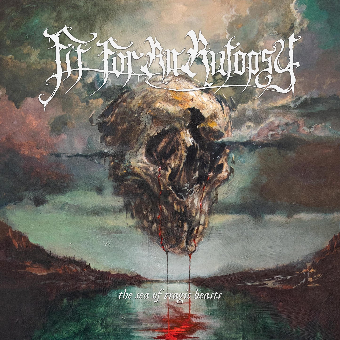 FIT FOR AN AUTOPSY  - SEA OF TRAGIC BEASTS