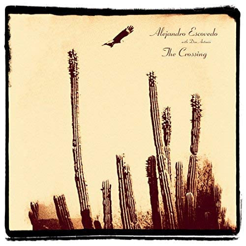 ESCOVEDO, ALEJANDRO  - CROSSING
